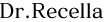 Dr.Recella